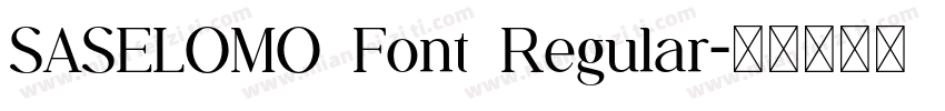 SASELOMO Font Regular字体转换